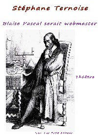  Blaise Pascal serait webmaster 